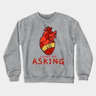 I'm Fine, Thanks For Asking Crewneck Sweatshirt